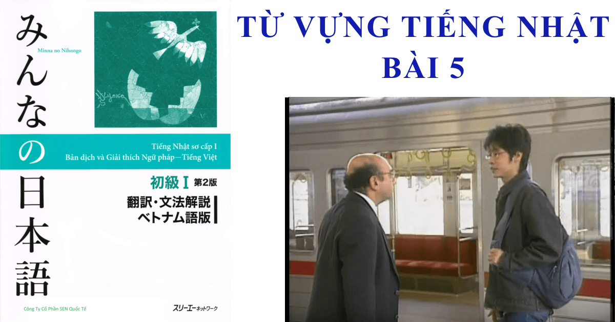 Học từ vựng tiếng nhật bài 5